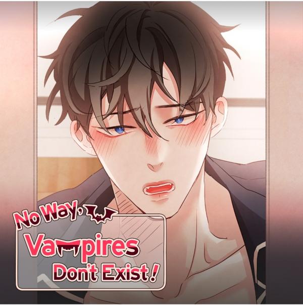 No Way, Vampires Don't Exist!